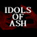Idols Of Ash Idols Of Ash img